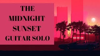 The Midnight | Sunset | Guitar Solo | Benny Martinez | Cover