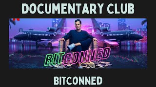 Bitconned ⏐Documentary Club
