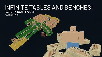 Beginner Bench and Table Farm! | Factory Town Tycoon