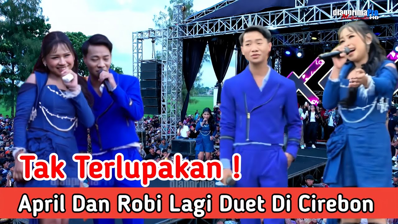PENAMPILAN YANG SANGAT MERIAH ! APRIL DAN ROBI DI CIREBON BIKIN SEMUA ORANG BAPER !