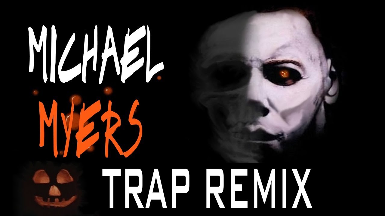 Michael Myers Theme Trap Remix [Prod. By Mr Mwp]
