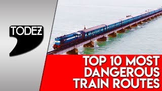 Top 10 Most Dangerous Train Routes