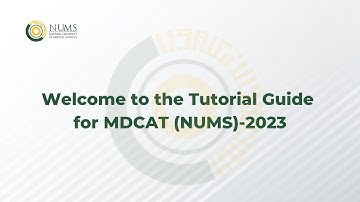 Tutorial Guide for MDCAT (NUMS) - 2023