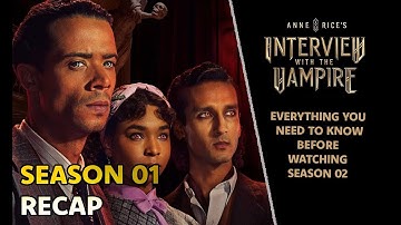 Interview met The Vampire, seizoen 1 samenvatting | Alles wat je moet weten voor seizoen 2 | AMC-...