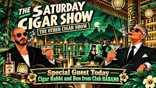 Will the Cigar Rabbi & Ben Actually Wake Up? 😂 | The Saturday Cigar Show LIVE 📱