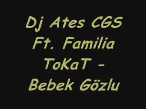 Dj Ates CGS Ft. Familia ToKaT - BeBek Gözlum