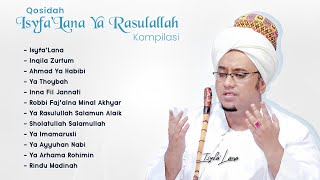 Isyfa'Lana Ya Rasulallah Kompilasi - Nurul Musthofa