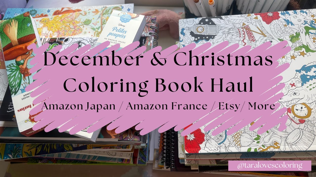Large Coloring Book Haul - December/Christmas 2024