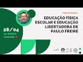 Educação Física escolar e educação libertadora de Paulo Freire