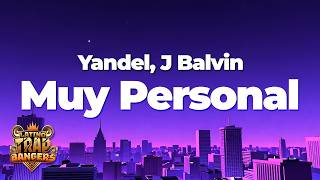 Yandel - Muy Personal (ft. J Balvin) (Letra/Lyrics)