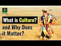 What is Culture and Why does it Matter?