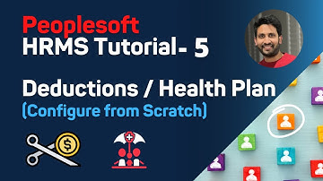 PeopleSoft HRMS Tutorial - Learn How to Configure Health Plan / Paycheck Deductions from Scratch