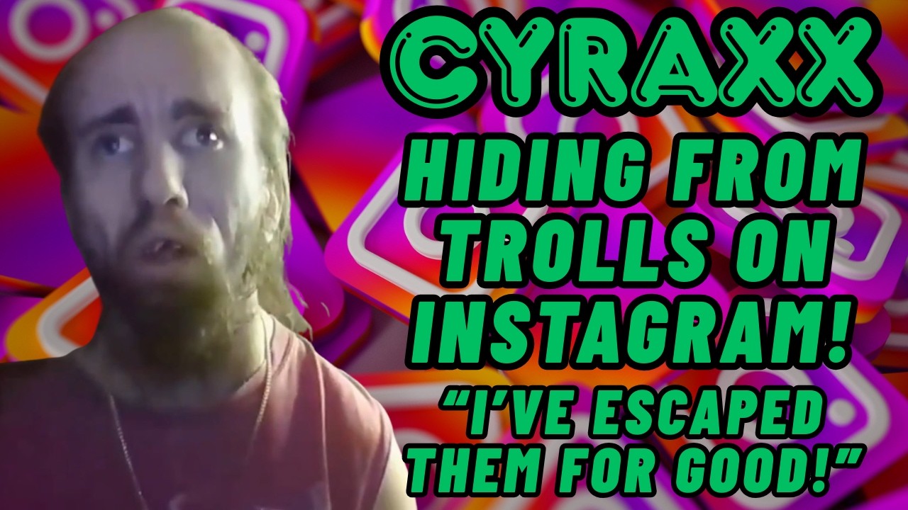 Cyraxx: Hiding from Trolls on Instagram! | 
