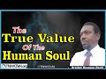 The True Value Of The Human Soul