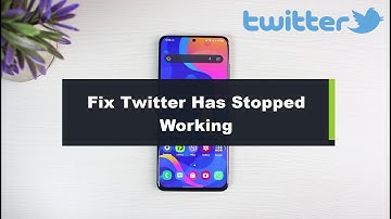 How to Fix Twitter Has Stopped Problem !