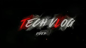 Smoke intro || 3D intro || intro || techvlog || tech vlog || Vivek || viveksahu || Vivek sahu