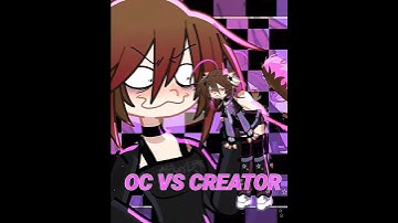 • OC VS CREATOR☠️⁉️ •//TREND AGAIN🤨// #gacha #shorts #meme