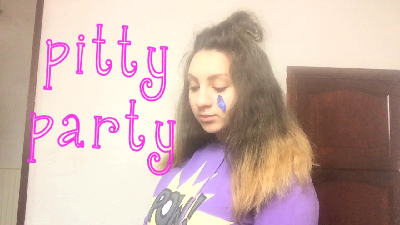 "Pity party" Fan Video