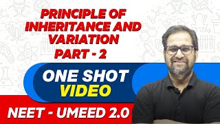 PRINCIPLE OF INHERITANCE AND VARIATION (PART-2) - All Theory & PYQs | NEET Crash Course | UMEED 2.0