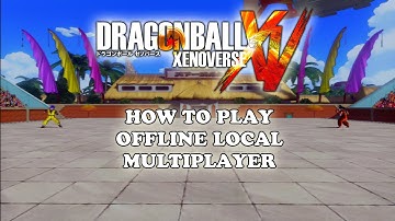 Dragon Ball Xenoverse - How to Play Offline Local Multiplayer (2 Players)