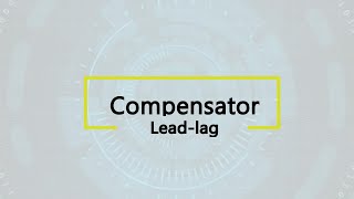 Compensation Techniques - Lead Lag Root Locus