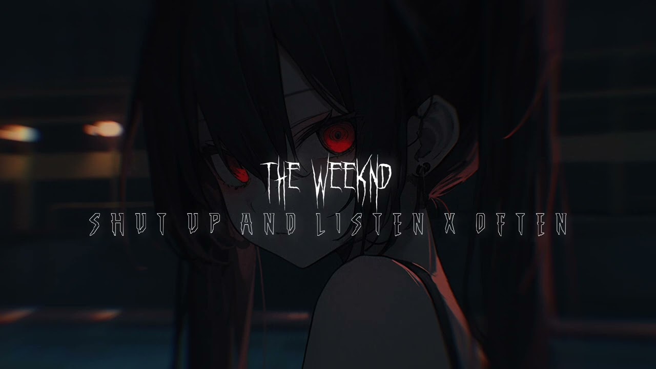The Weeknd - Shut Up And Listen x Often (s l o w e d + r e v e r b)