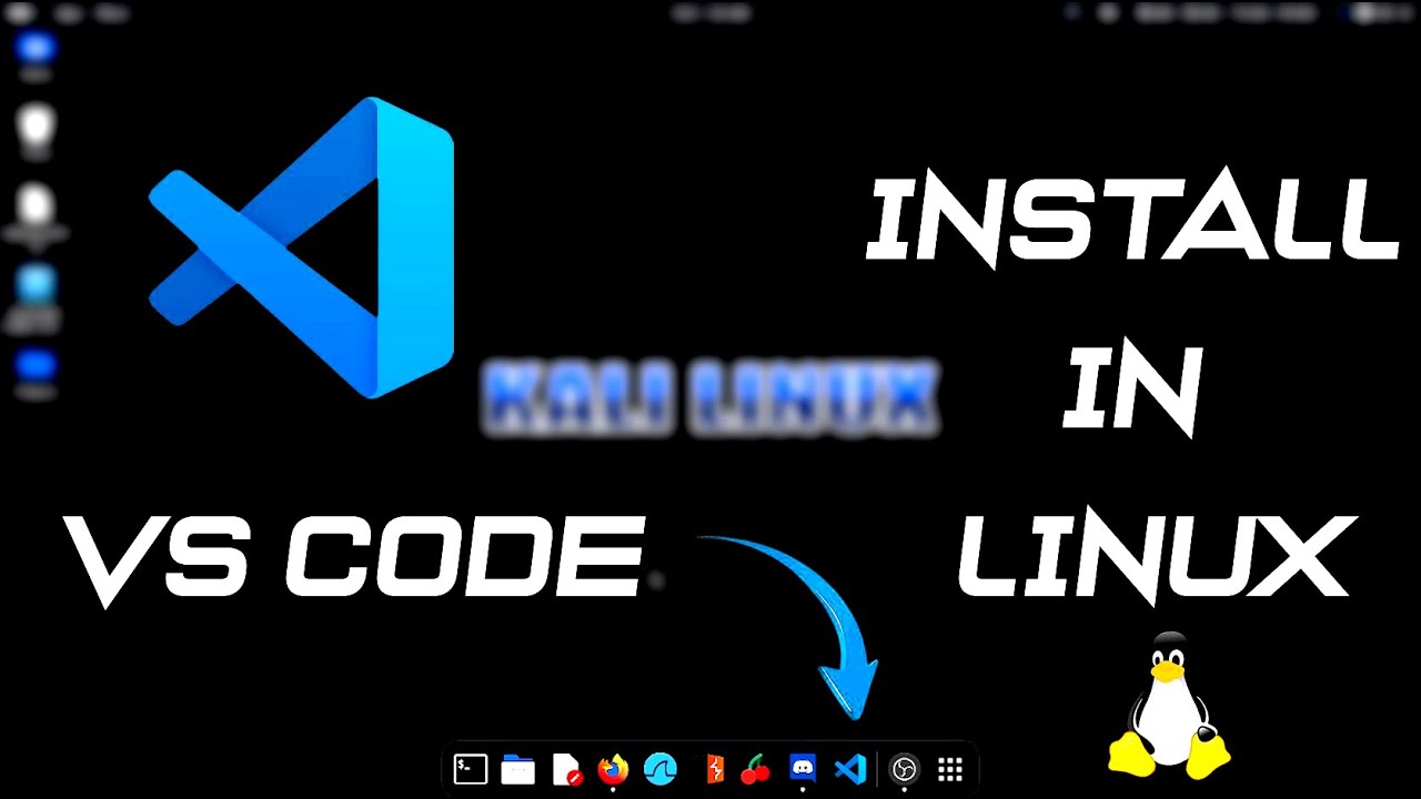 Code In Kali Linux How to Install VS Code in Kali Linux | Complete Step-by-Step Guide ...