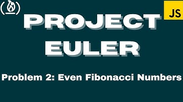 Project Euler Problem 2: Even Fibonacci Numbers