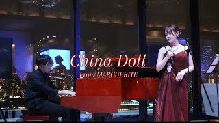 チャイナドール (China Doll) ミュージカル「マルグリッド」より 黒川