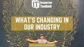 What's Happening in the Inspection Industry - With Nathan Thornberry #homeinspection #podcast