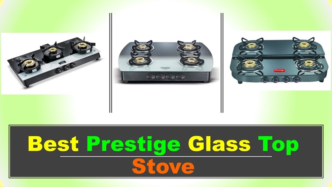 Best Prestige Glass Top Gas Stove in India 2022 ⚡ बेस्ट प्रेस्टीज ग्लास