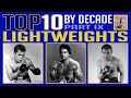 Top 10 Lightweights by Decade