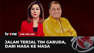 [FULL] Jalan Terjal Tim Garuda, Dari Masa ke Masa | One on One tvOne