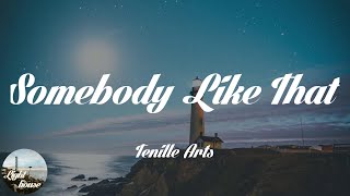 Tenille Arts - Somebody Like That (Lyrics)