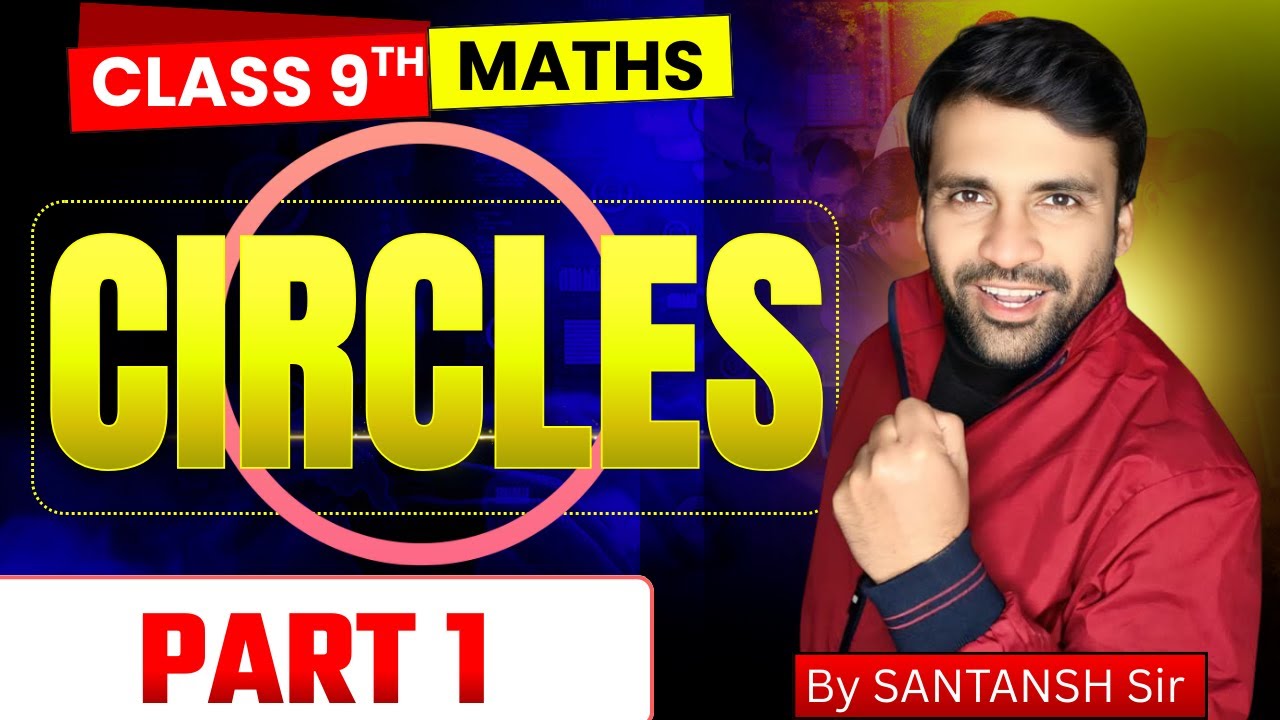 Class 9 Maths Chapter 9 – Circles | Complete Explanation with Theorems# ...