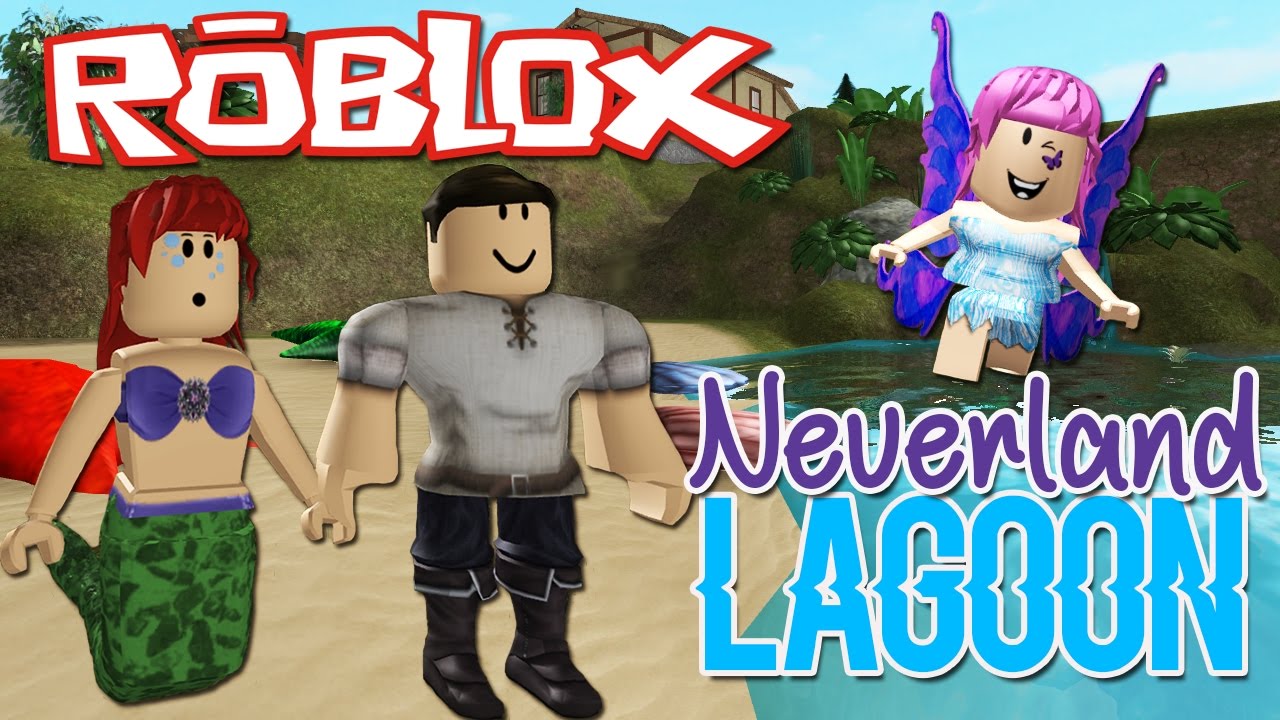 Roblox Neverland Lagoon Finding Princess Ariel Youtube
