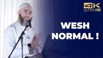 Wesh normal ! - Nader Abou Anas  [ Conférence complète en 4K ]  #Ramadan2022