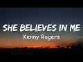 Kenny Rogers - She Believes In Me (Lyric)