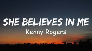 Kenny Rogers - She Believes In Me (Lyric)