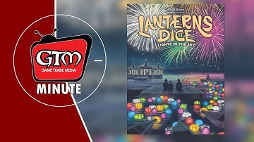 Unboxing Lanterns Dice: Lights In The Sky by Renegade Game Studios GTM Minute