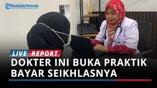 Sosok dr Rafika, Dokter di Ponorogo Buka Praktik Bayar Seikhlasnya, Ojol Gratis : Memulung Amal
