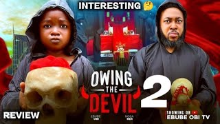 OWING THE DEVIL 2 - NOSA REX, EBUBE OBI ||  LASTEST 2026 NIGERIAN NOLLYWOOD MOVIE REVIEW 