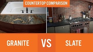 Granite vs Slate | Countertop Comparison