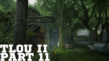 The Last of Us Part II PS5 Walkthrough Gameplay - Part 11 - Hillcrest | Ellie Tries To Find Tommy