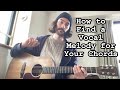 How To Find A Vocal Melody For Your Chords Easy Tip For Beginner Songwriters 