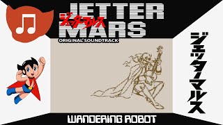 Jetter Mars Music Video: Wandering Robot [English Version]