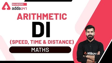 Arithmetic DI Speed | Time & Distance | Maths Preparation For All Banking Exams