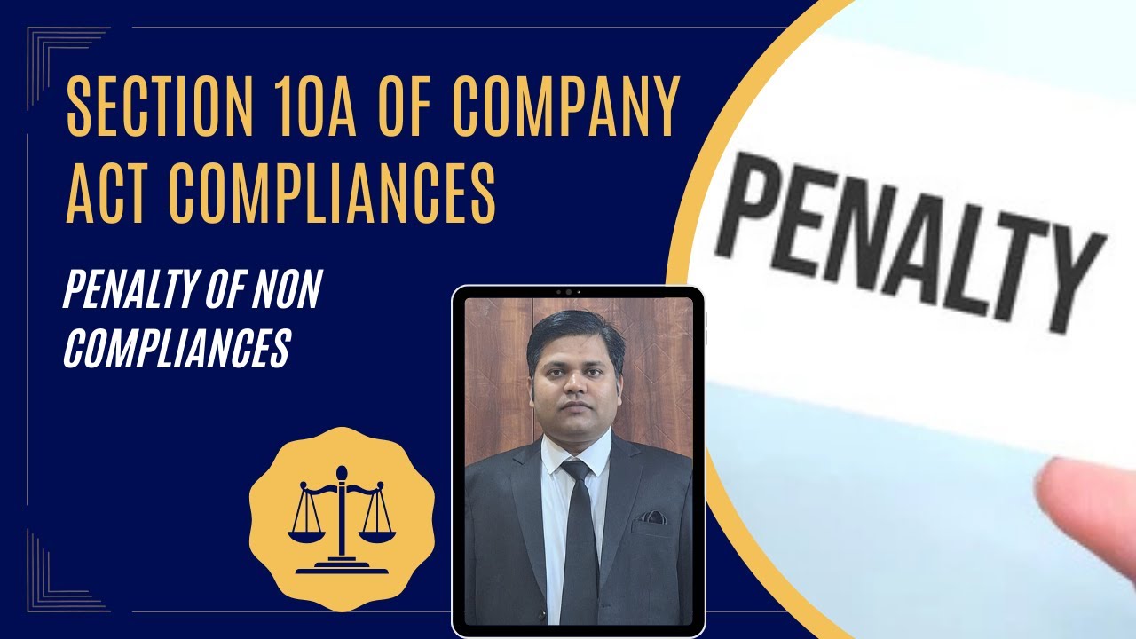 section-10a-of-company-act-compliances-penalty-of-non-compliances