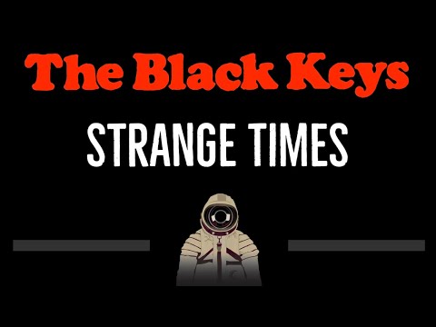 the-black-keys-•-strange-times-(cc)-[karaoke-instrumental-lyrics]