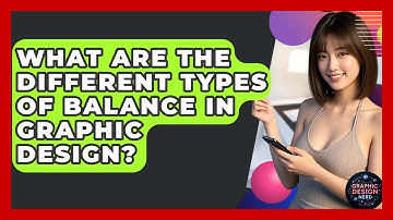 What Are The Different Types Of Balance In Graphic Design? - Graphic Design Nerd